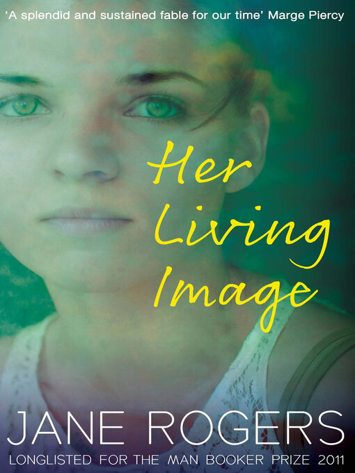 Title details for Her Living Image by Jane Rogers - Available